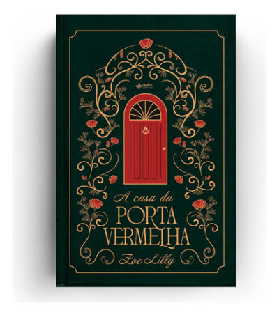A casa da porta vermelha de Lilly Zoe Editorial Editora Quatro Ventos Ltda tapa mole en português 2018 - único