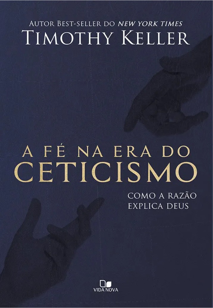 Capa do livro A fé na era do ceticismo - Editora Vida Nova