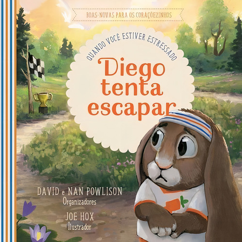 Diego Tenta Escapar: Quando Você Estiver Estressado, De David Powlison. Editora Fiel, Capa Mole, Edição 1 Em Português,