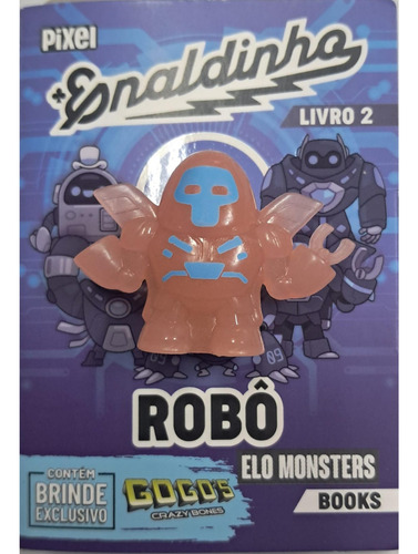 Elo Monster - Gogo Brentech - Brilha No Escuro - Enaldinho