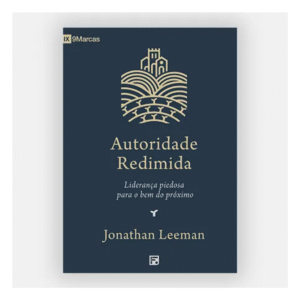 AUTORIDADE REDIMIDA - Editora Fiel