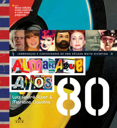 Almanaque anos 80, de Mariana Claudino. Editorial Agir, capa dura, edição 2 em português, 2024