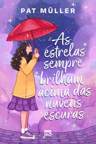 Capa do livro As estrelas sempre brilham acima das nuvens escuras - Pat Müller, de Pat Müller. Editorial Mundo Cristão, capa mole em p