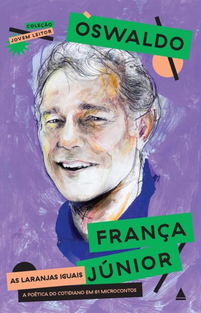 Capa do livro As laranjas iguais: a poética do cotidiano em 61 microcontos, de Oswaldo França Neto. Editorial Nova Fronteira, capa mol