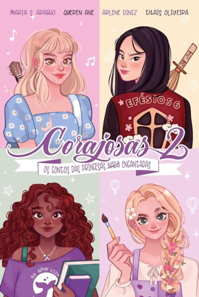 Capa do livro Corajosas 2: novos contos de princesas fortes e determinadas | Arlene Diniz, Maria S. Araújo, Queren Ane | uma nova sér