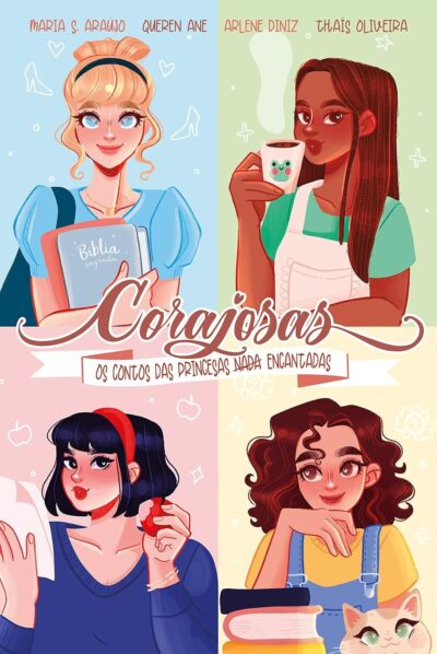Capa do livro Corajosas - Maria S. Araujo, Queren Ane, Arlene Diniz, Thais Oliveira, de Pat Müller. Editora Mundo Cristão, capa mole e