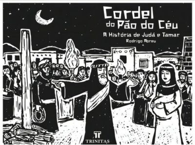 Capa do livro Cordel do pão do céu: a história de Judá e Tamar, de Abreu, Rodrigo. Editorial Trinitas, tapa mole en português