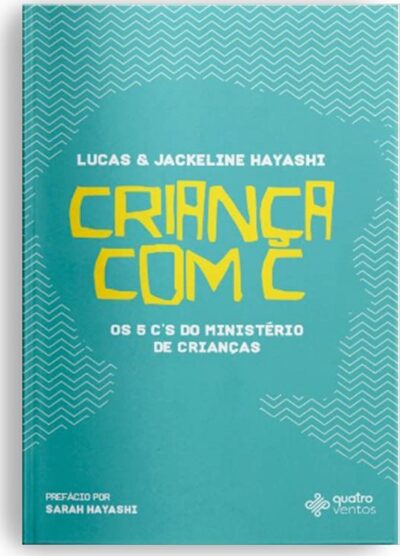 Capa do livro Criança com C, de Hayashi, Lucas. Editora Quatro Ventos Ltda