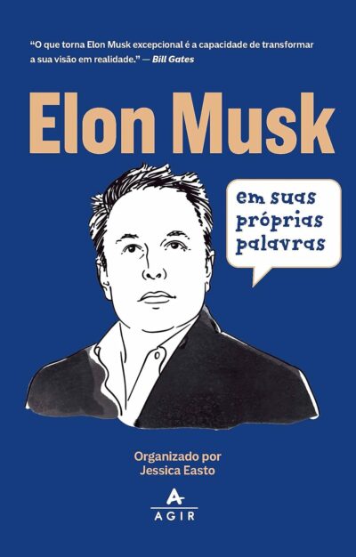 Capa do livro Elon Musk em suas próprias palavras, de Elon Musk. Editora Agir, capa mole, edição 1 em português, 2022
