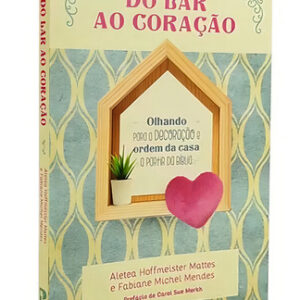 Do Lar Ao Coração - Editora Peregrino